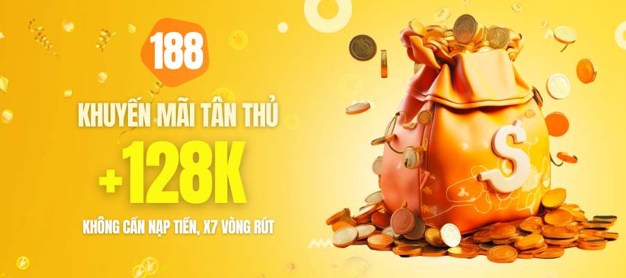 KHUYẾN MÃI TÂN THỦ 188BET